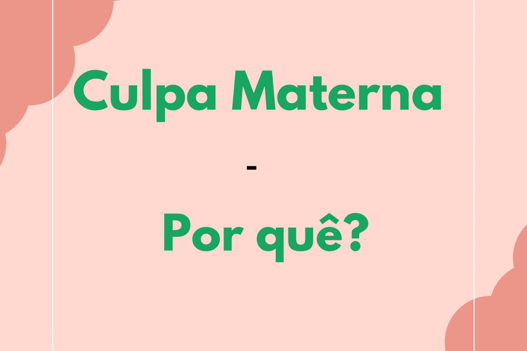 A Culpa Materna.